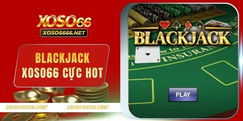 Blackjack XOSO66