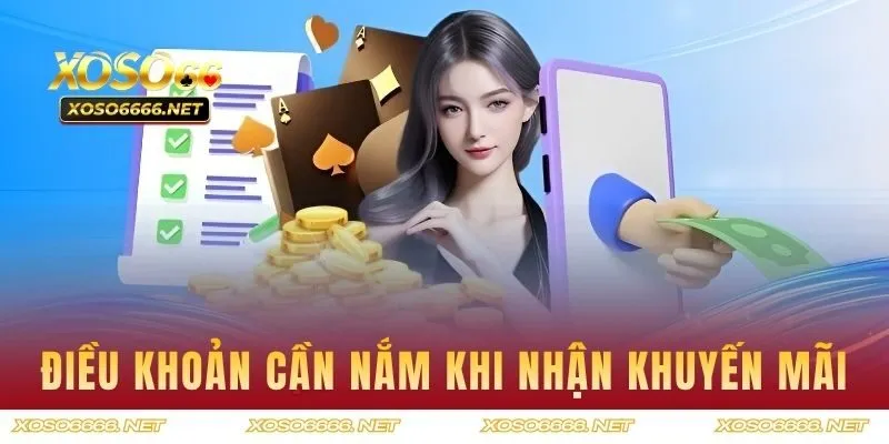 Điều khoản cần nắm khi nhận khuyến mãi