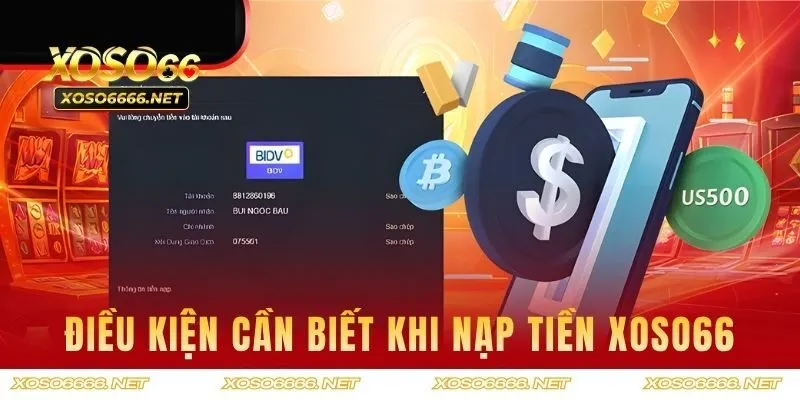 Điều kiện để nạp tiền XOSO66