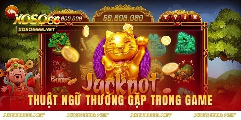 Thuật ngữ thường gặp trong game hot